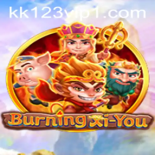 Discover the Adventurous World of BurningXiYou